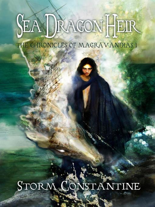 Title details for Sea Dragon Heir by Storm Constantine - Available